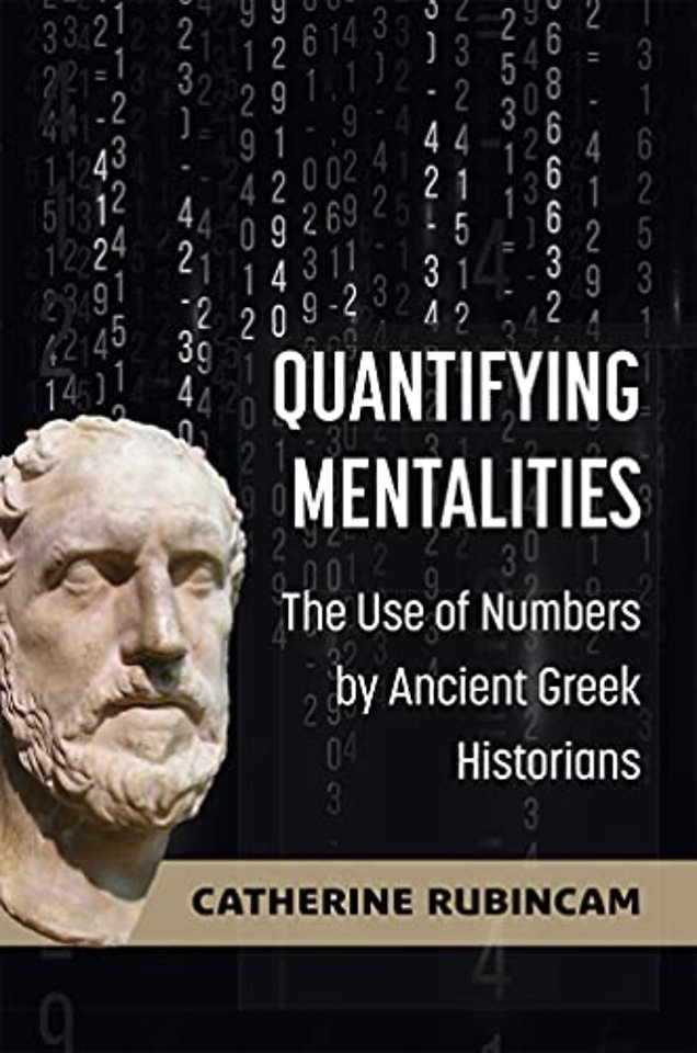Quantifying Mentalities – The Use of Numbers by Ancient Greek Historians