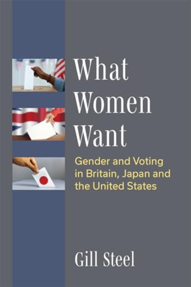 What Women Want – Gender and Voting in Britain, Japan and the United States