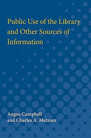 Public Use of the Library and Other Sources of Information