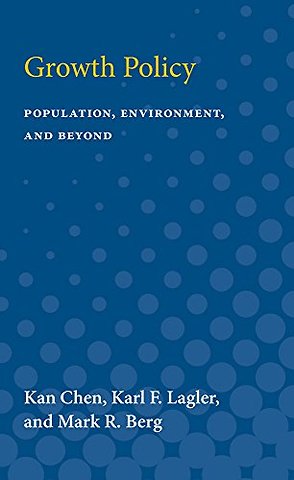 Growth Policy – Population, Environment, and Beyond