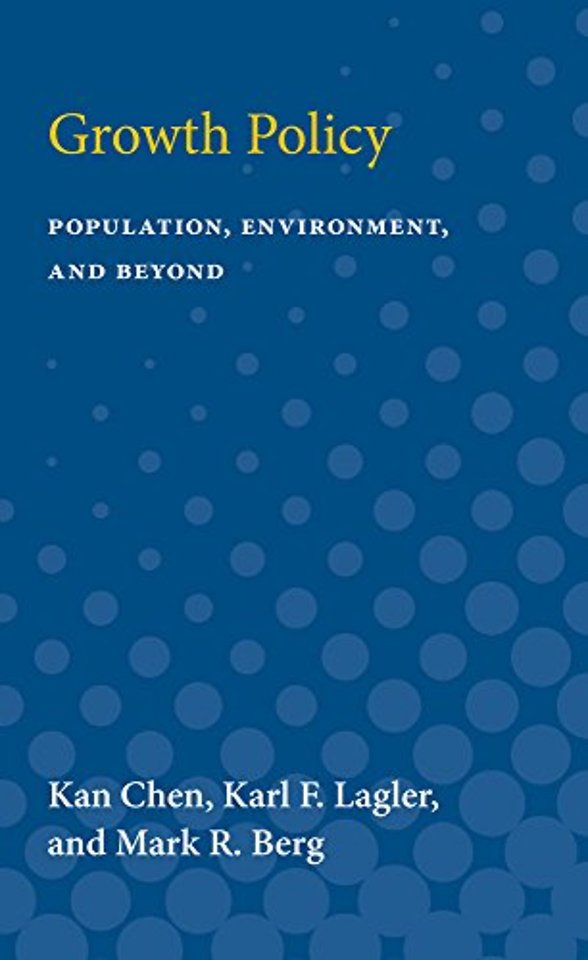 Growth Policy – Population, Environment, and Beyond