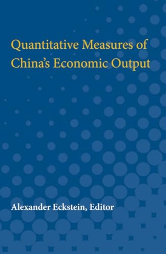 Quantitative Measures of China`s Economic Output