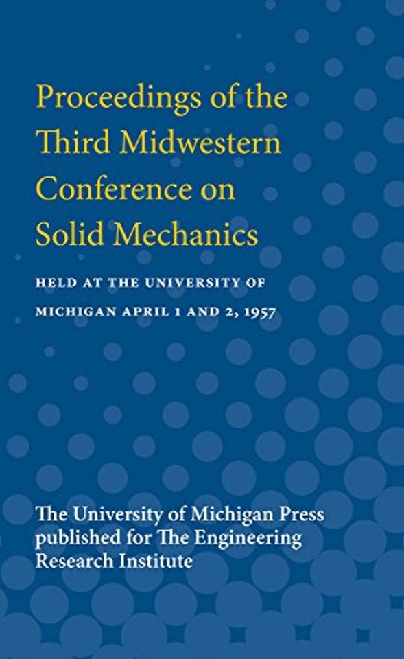 Proceedings of the Third Midwestern Conference o – Held at the University of Michigan April 1 and 2, 1957