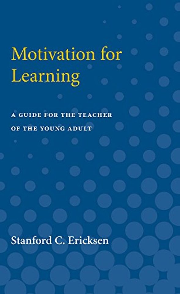 Motivation for Learning – A Guide for the Teacher of the Young Adult