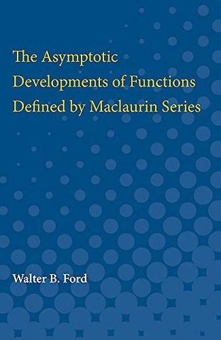 Asymptotic Developments of Functions Defined by Maclaurin Series
