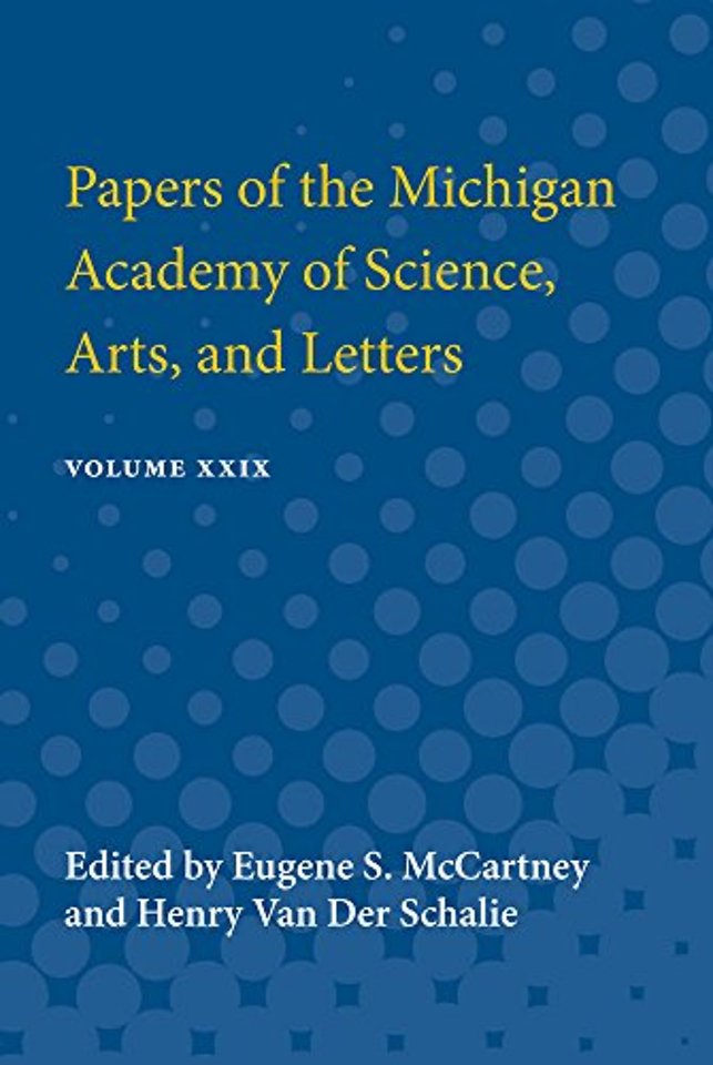 Papers of the Michigan Academy of Science Arts a – Volume XXIX