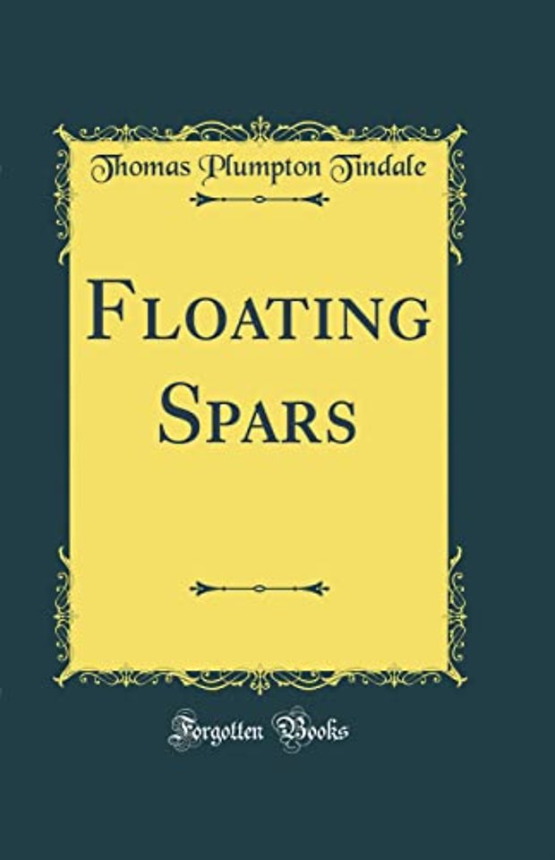 Floating Spars (Classic Reprint)