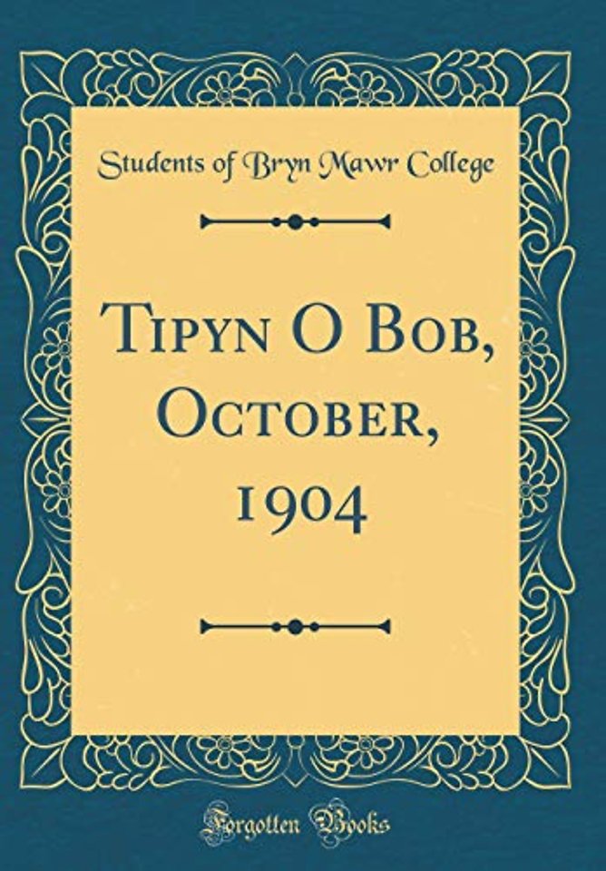 Tipyn O Bob, October, 1904 (Classic Reprint)