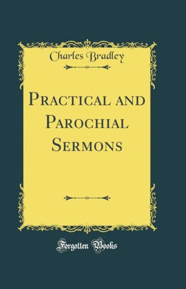 Practical and Parochial Sermons (Classic Reprint)