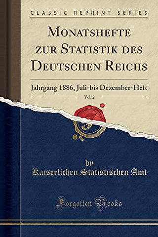 Monatshefte Zur Statistik Des Deutschen Reichs, Vol. 2