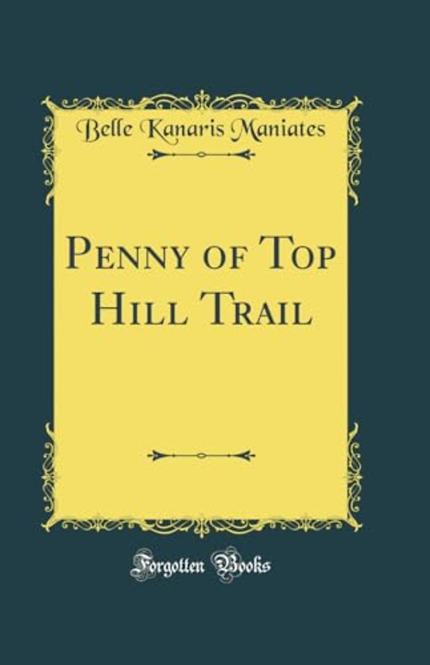 Penny of Top Hill Trail (Classic Reprint)