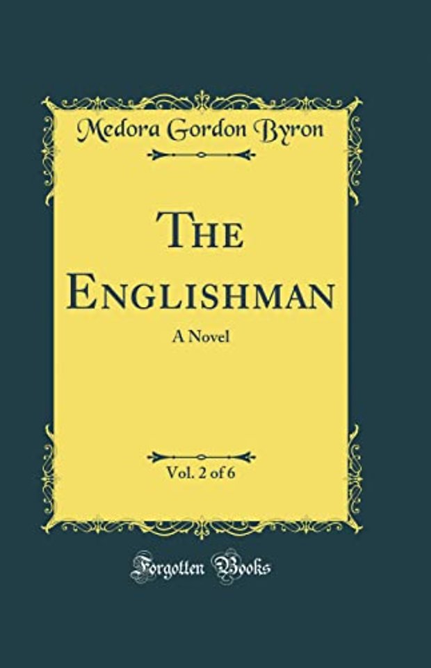 The Englishman, Vol. 2 of 6: A Novel (Classic Reprint)