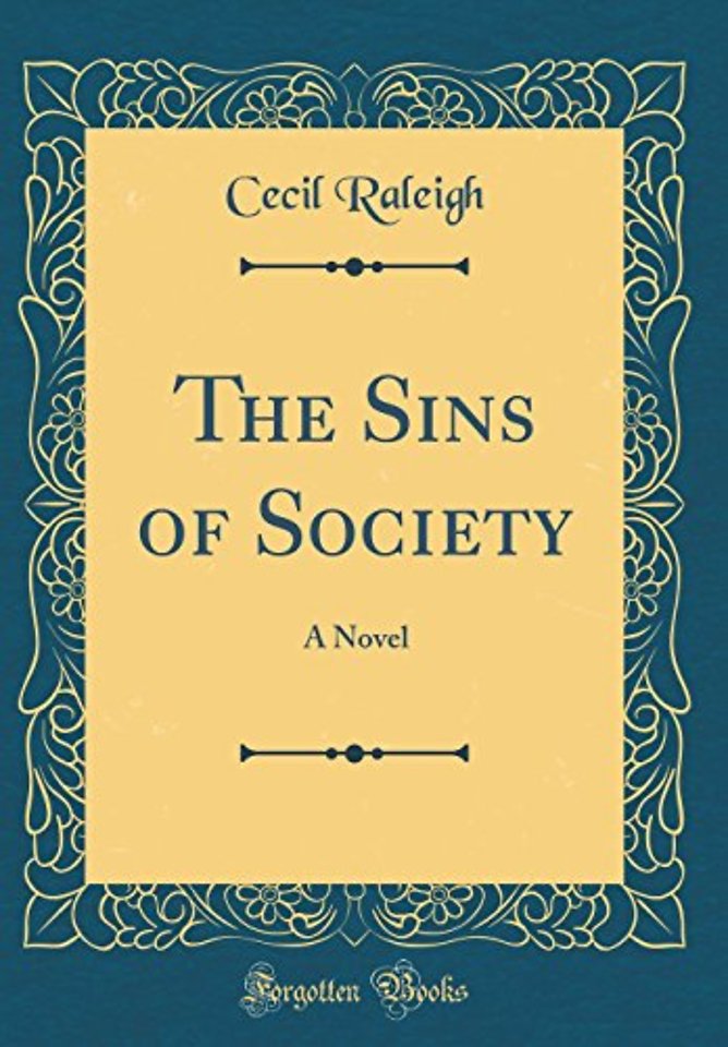 The Sins of Society: A Novel (Classic Reprint)