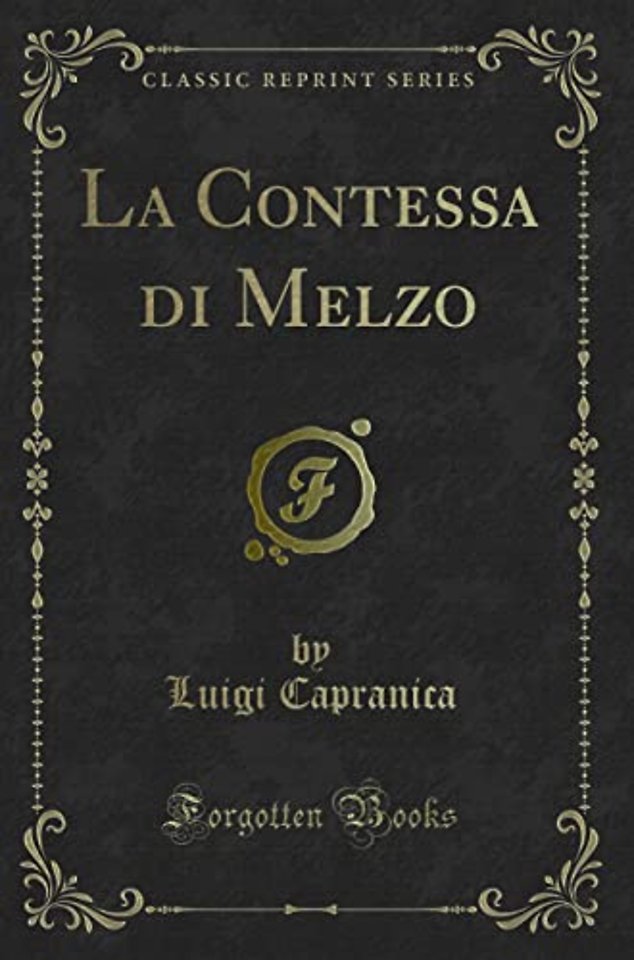 La Contessa di Melzo (Classic Reprint)