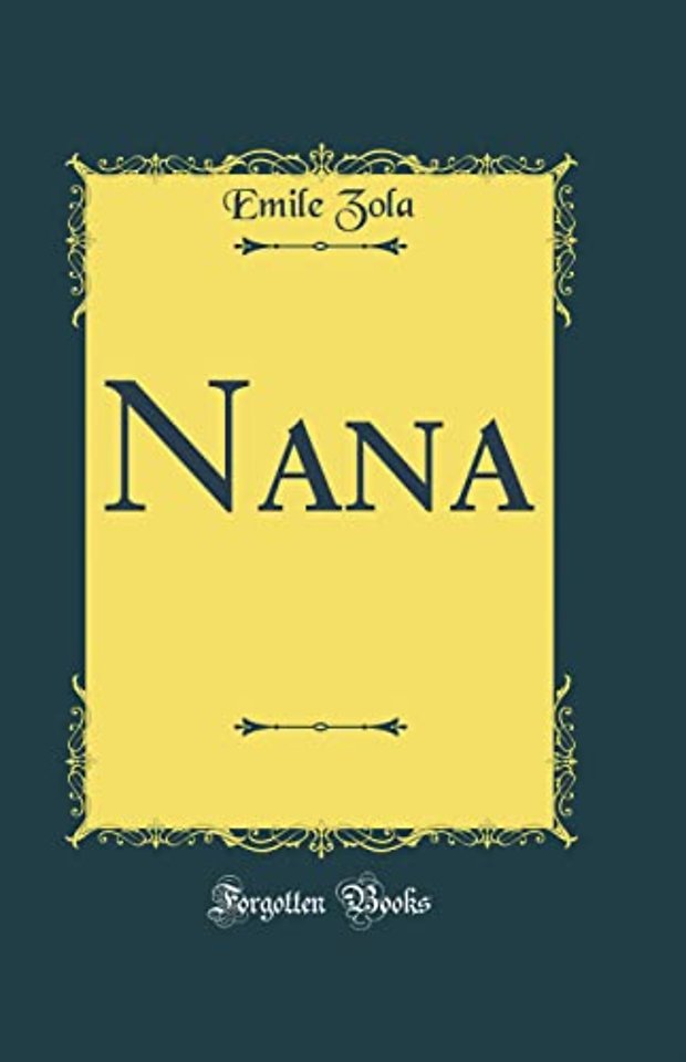 Nana (Classic Reprint)