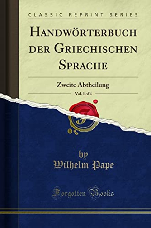 Handwoerterbuch Der Griechischen Sprache, Vol. 1 of 4