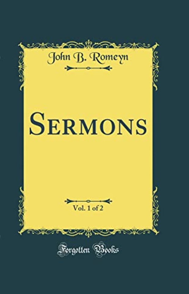 Sermons, Vol. 1 of 2 (Classic Reprint)