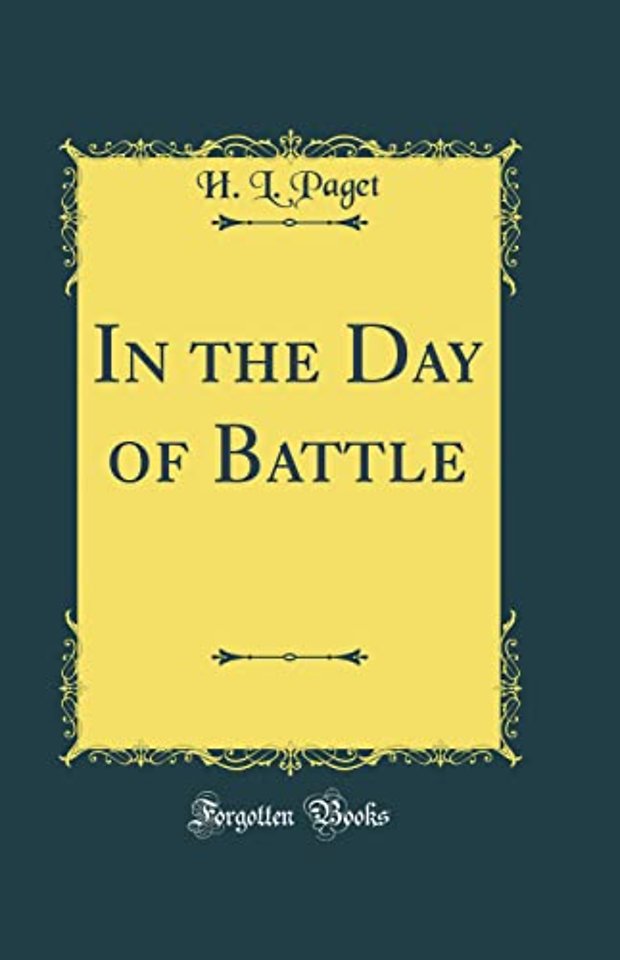 In the Day of Battle (Classic Reprint)