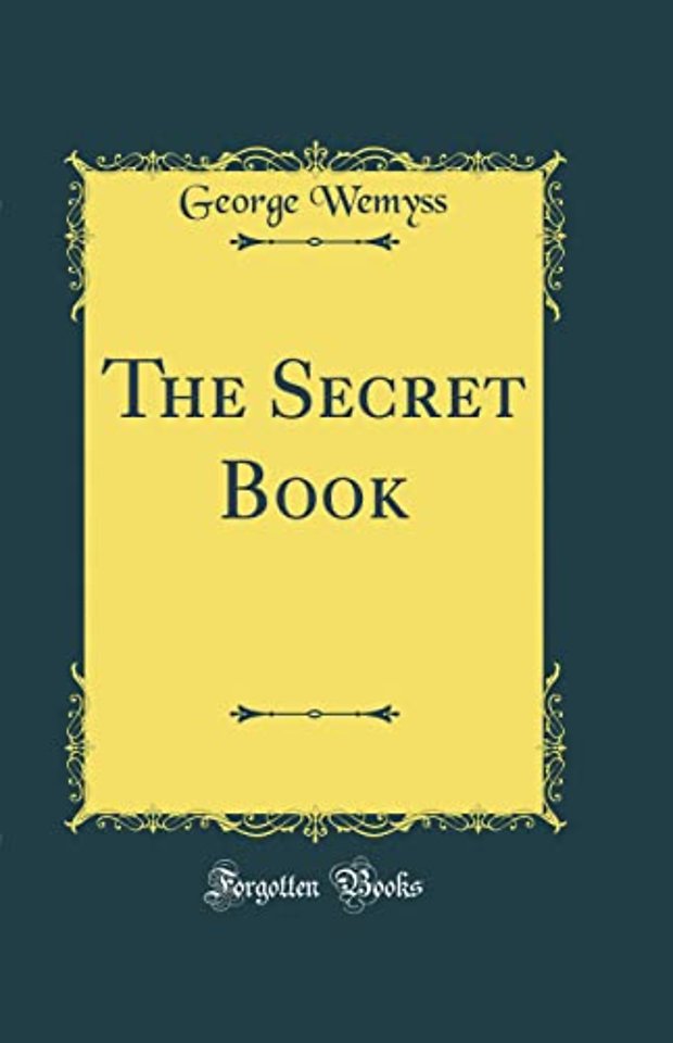 The Secret Book (Classic Reprint)