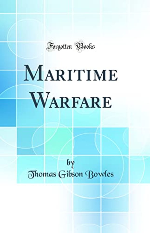 Maritime Warfare (Classic Reprint)