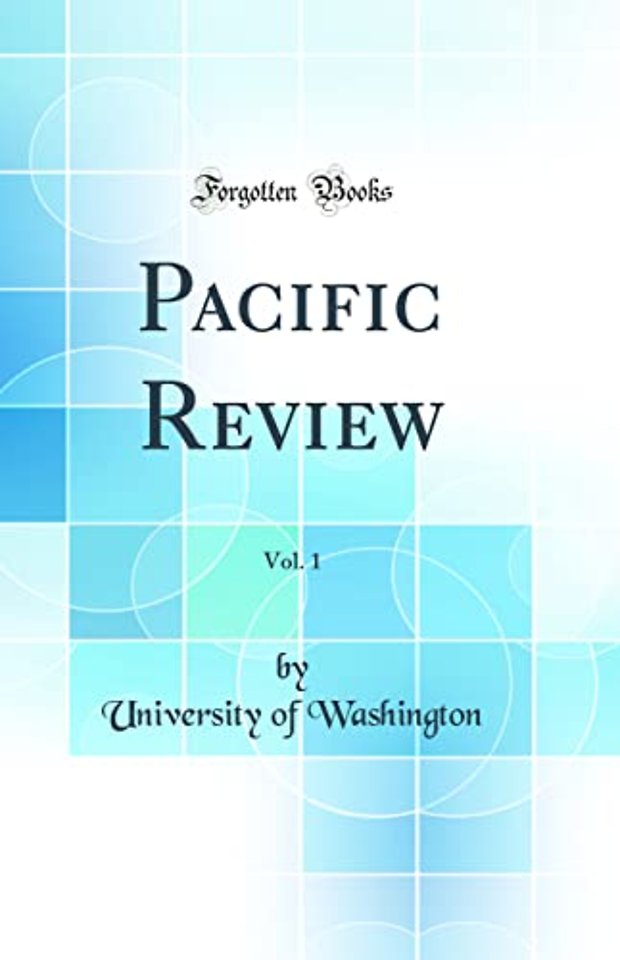 Pacific Review, Vol. 1 (Classic Reprint)