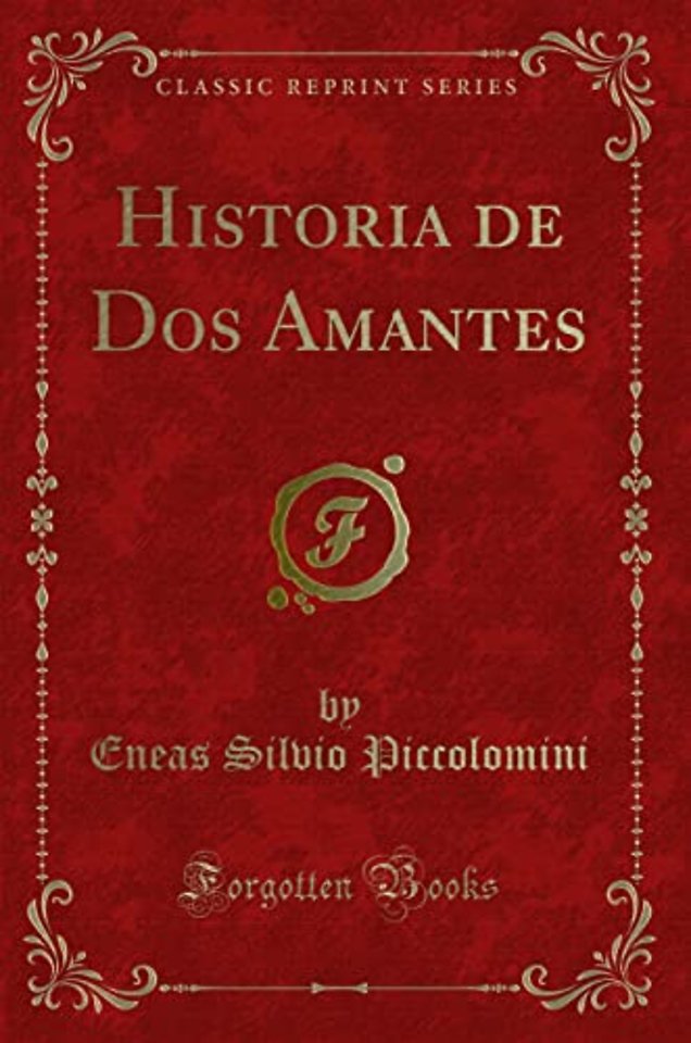 Historia de DOS Amantes (Classic Reprint)
