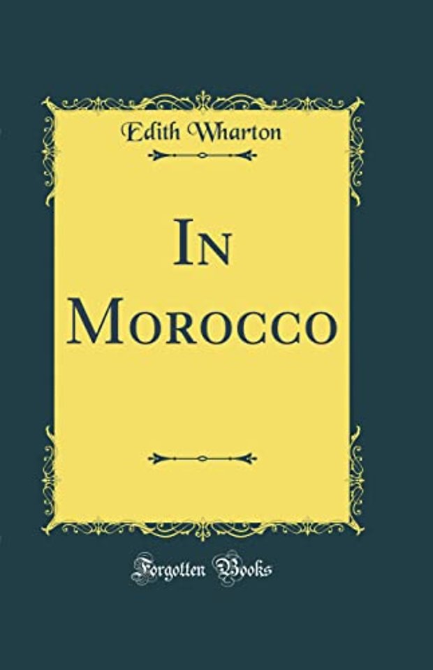 In Morocco (Classic Reprint)