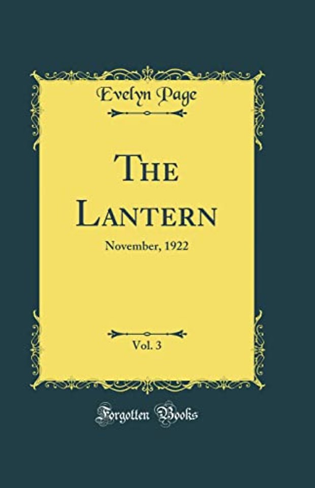 The Lantern, Vol. 3: November, 1922 (Classic Reprint)