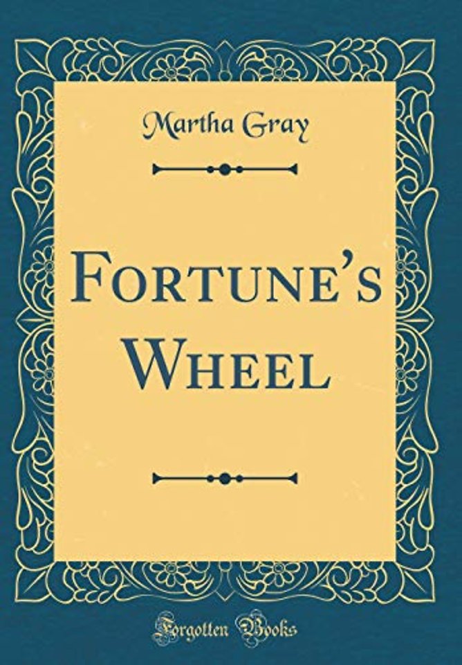 Fortune's Wheel (Classic Reprint)