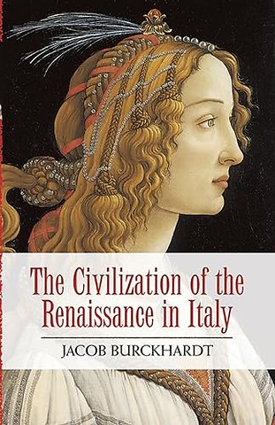 The Civilization of the Renaissance in Italy