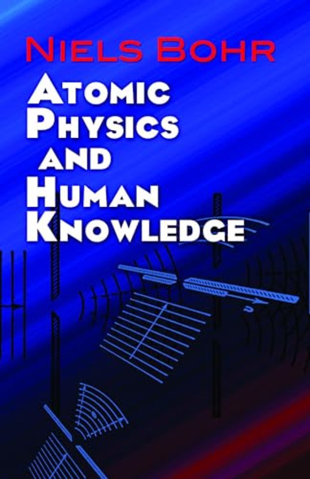 Atomic Physics and Human Knowledge