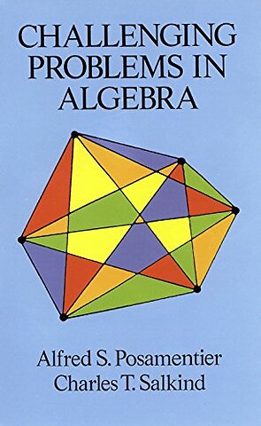 Challenging Problems in Algebra
