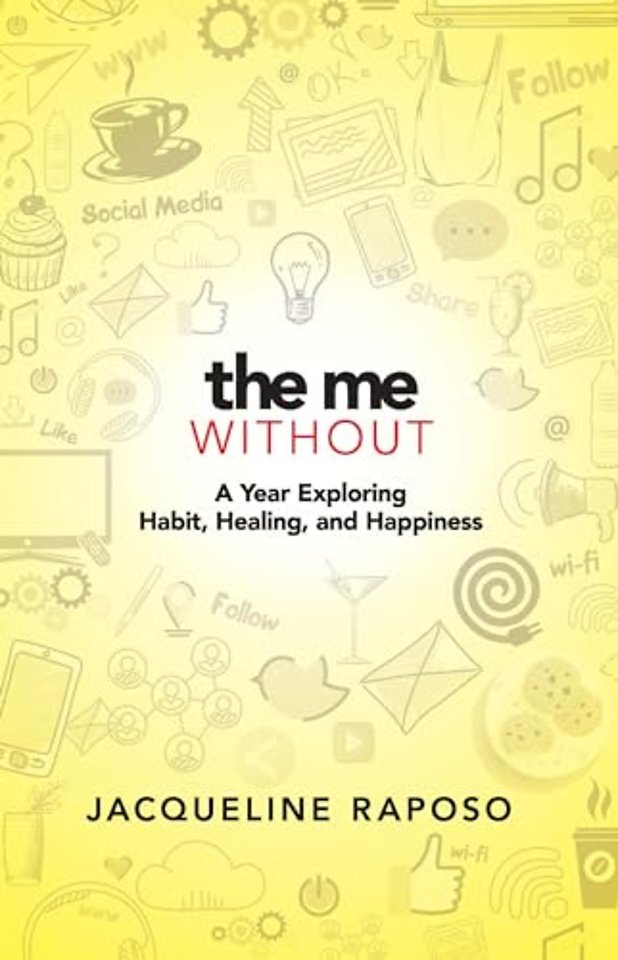 The Me, without: My Year on an Elimination Diet of Modern Conveniences