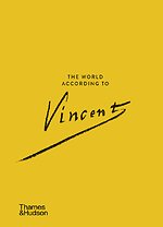 The World According to Vincent van Gogh