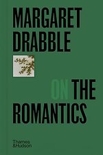 Margaret Drabble on the Romantics