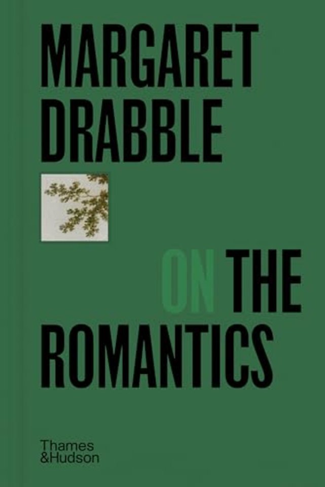 Margaret Drabble on the Romantics