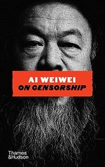 Ai Weiwei on Censorship