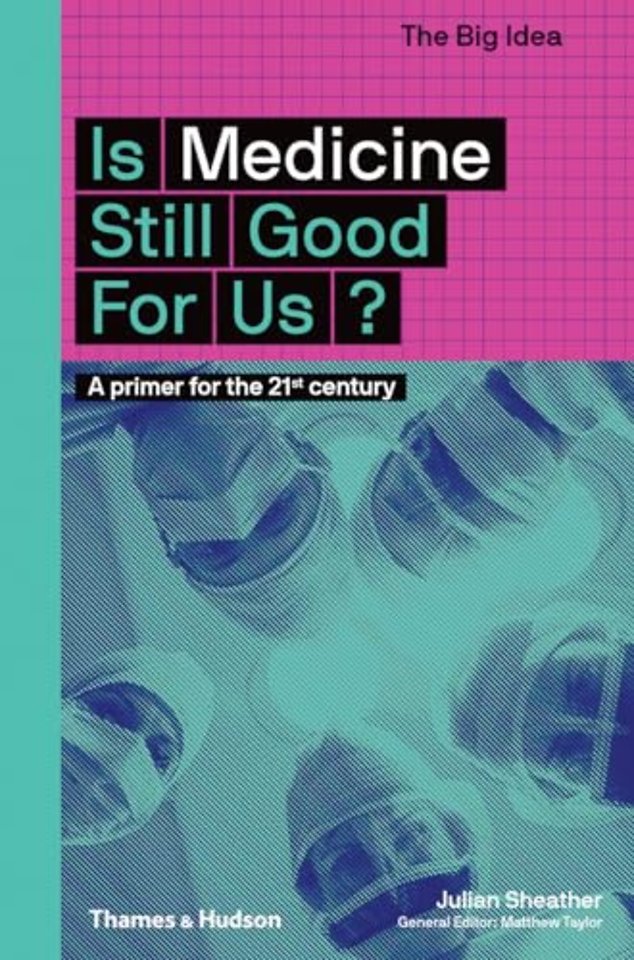 Is Medicine Still Good for Us?