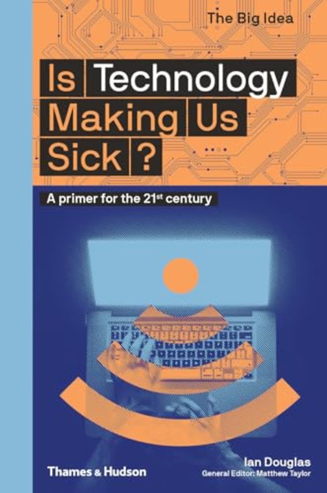 Is Technology Making Us Sick?