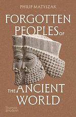 Forgotten Peoples of the Ancient World