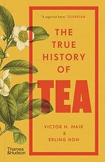 The True History of Tea