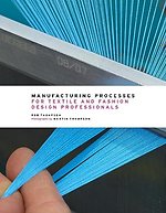 Manufacturing Processes for Textile and Fashion