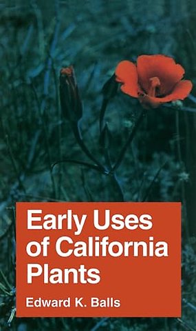 Early Uses Calif Plants