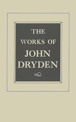 The Works of John Dryden, Volume X