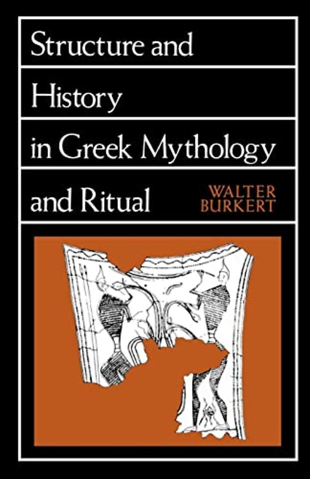 Burkert: Structure & History In Greek Mythology & Ritual (paper)