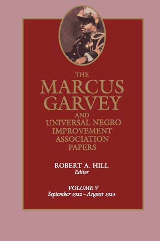 The Marcus Garvey and Universal Negro Improvement Association Papers, Vol. V