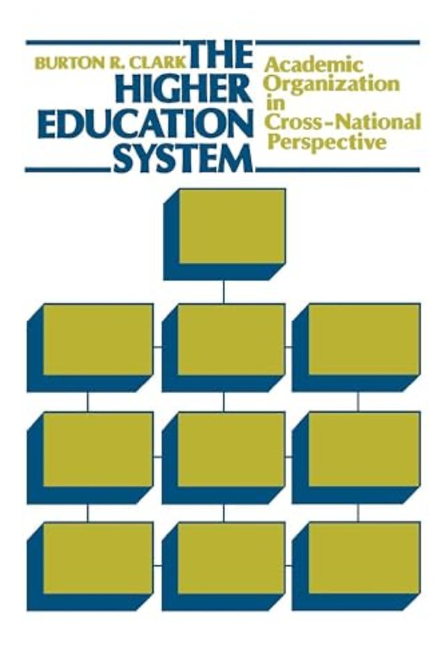 The Higher Education System – Academic Organization in Cross–National Perspective