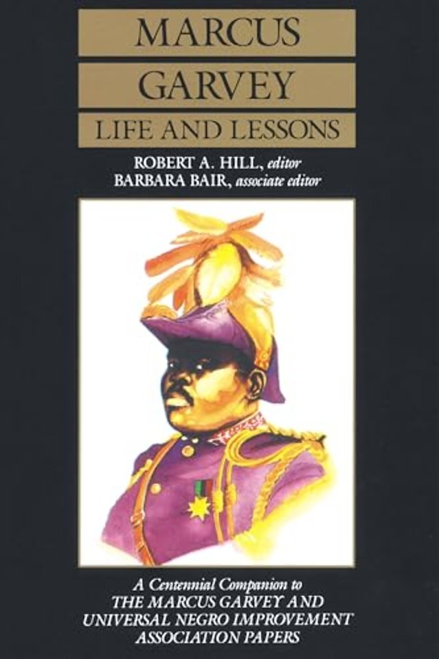 Marcus Garvey Life and Lessons