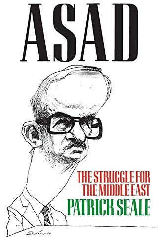 Asad of Syria – The Struggle for the Middle East