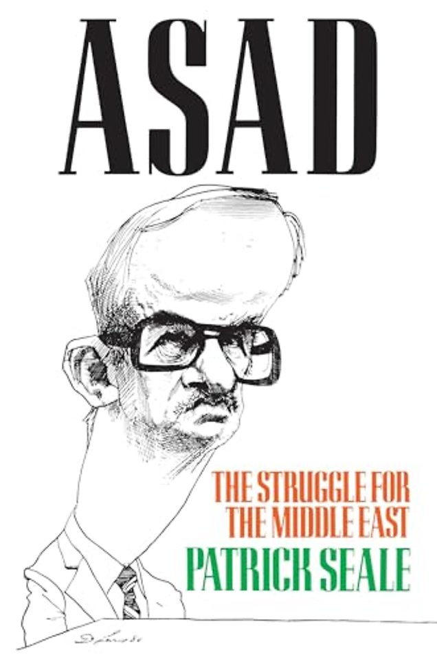 Asad of Syria – The Struggle for the Middle East